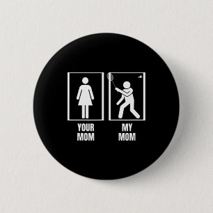 Shuttle Ihre Mama meine Mama Son Daughter Funny Dm Button