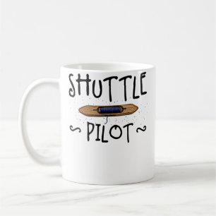 Shuttle Pilot Handweben Stricken Häkeln Webe Kaffeetasse