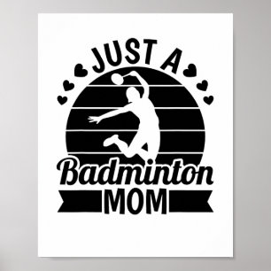 Shuttle Player Court - Team Racket Just A Badminto Poster