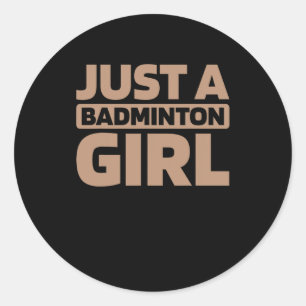 Shuttle Racket Team Racquet Court Just A Badminton Runder Aufkleber