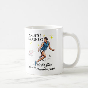 Shuttle Smashing: Wo die Birdie fliegt und champ Kaffeetasse