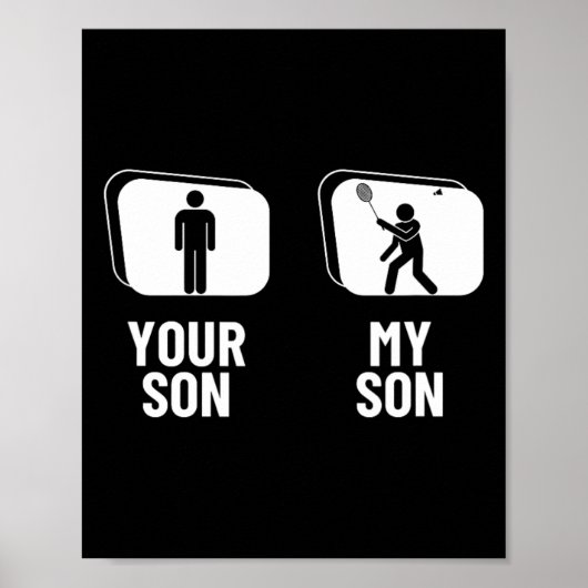 Shuttle Your Son My Son Vater Mama Funny Dminton Poster (Vorne)