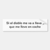 Si-EL Diablo ich VA ein llevar Autoaufkleber (Vorne)