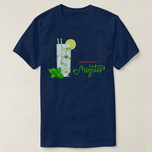 Si la vida te da limones haz MOJITO T-Shirt (Design vorne)