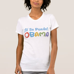 ¡ Sí Se Puede! Obama-Shirt T-Shirt