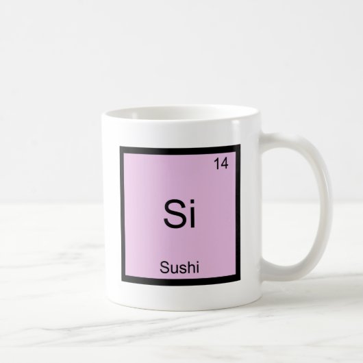 Si - Sushi Funny Chemistry Element Symbol T - Shir Kaffeetasse (Rechts)
