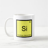 Si - Système International Funny Chemistry Symbol Kaffeetasse (Links)
