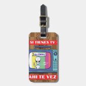 si tienes tv ahi the vez gepäckanhänger (Vorderseite vertikal)