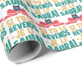 Si tu le revends je le saurai geschenkpapier (Rolleneckpunkt)