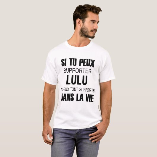 si tu peux Anhänger lulu tu peux tout Unterstützer T-Shirt (Vorne ganz)