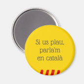 Si Us Plau, Parla'm en Català Magnet (Vorderseite/Rückseite)