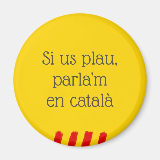 Si Us Plau, Parla'm en Català Magnet (Vorne)