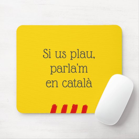 Si Us Plau, Parla'm en Català Mousepad (Mit Mouse)