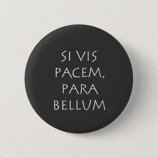 Si vis pacem para bellum button (Vorderseite)