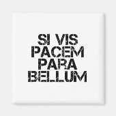 Si Vis Pacem Para Bellum Magnet (Vorne)