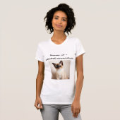 Siamese Cat Unlimited Conversations T-Shirt Maßges (Vorne ganz)