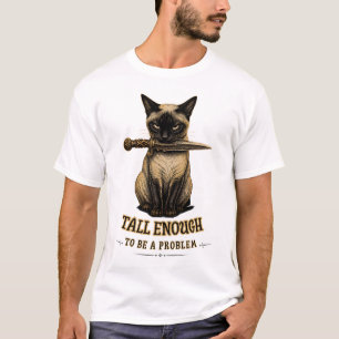 Siamesische Katze groß genug um ein Problem zu sei T-Shirt