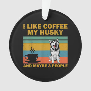 Siberian Husky Dog Kaffeeliebhaber Kostenvoransc Ornament