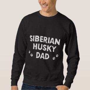 Siberian Husky Dog Siberian Husky Vater Sweatshirt