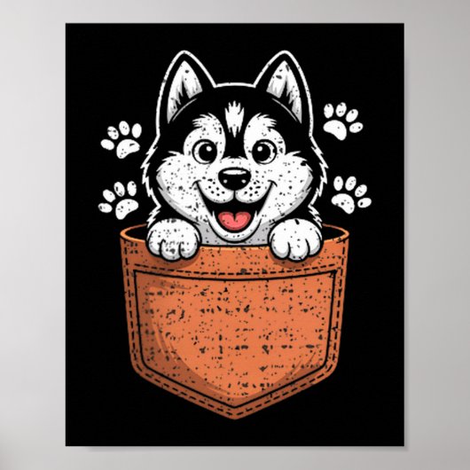 Siberian Husky In Your Front Cket Poster (Vorne)