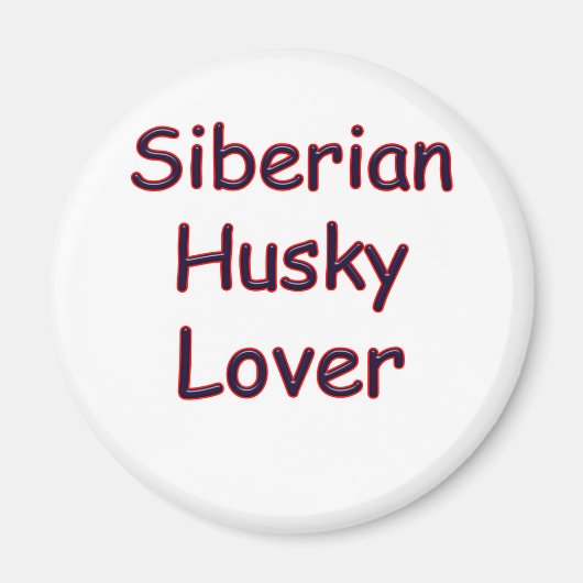 Siberian Husky Lover Magnet (Vorne)