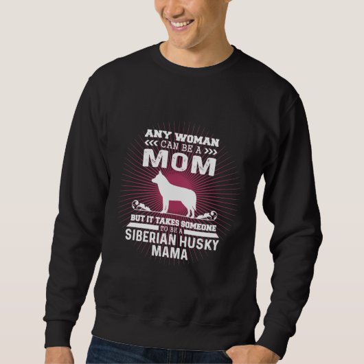 Siberian Husky Mama Sweatshirt (Vorderseite)