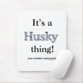 Siberian Husky Thing Mousepad (Mit Mouse)
