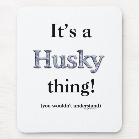 Siberian Husky Thing Mousepad (Vorne)