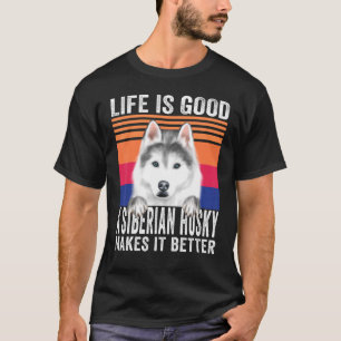 Sibirien Huskies machen Ihr Leben Vintag gut T-Shirt