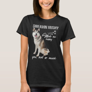 Sibirischer Husky freut mich, dass ich nicht so vi T-Shirt