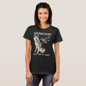 Sibirischer Husky freut mich, dass ich nicht so vi T-Shirt (Vorne ganz)