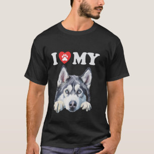 Sibirischer Husky I Love My Dog Lustiger Hunde Lie T-Shirt