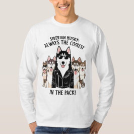 Sibirischer Husky ist immer der Coolstste in der P T-Shirt