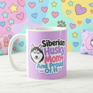 Sibirischer Husky-Mama und stolz darauf Kaffeetasse