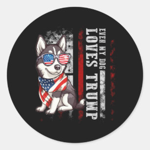 Sibirischer Husky Sogar mein Hund liebt Trump Lust Runder Aufkleber