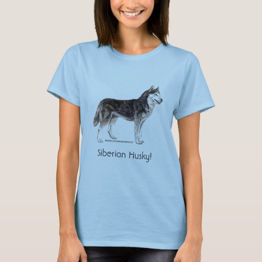 Sibirischer Husky! T-Shirt (Vorderseite)