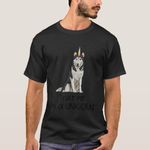 Sibirischer Husky Vertrau mir, ich bin ein Einhorn T-Shirt