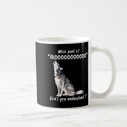 Sibirischer Husky. Welchen Teil von Arooo verstehs Kaffeetasse (Rechts)