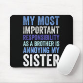 Siblings Rivalry Annoying My Sister Funny Brother Mousepad (Mit Mouse)