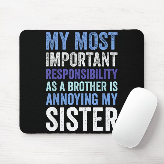 Siblings Rivalry Annoying My Sister Funny Brother  Mousepad (Mit Mouse)