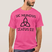 Sic Mundus Creatus Est T-Shirt (Vorderseite)