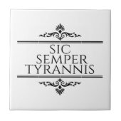 Sic Semper Tyrannis Fliese (Vorderseite)