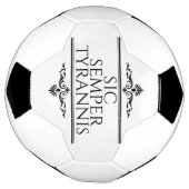 Sic Semper Tyrannis Fußball (Gedreht)