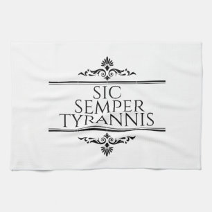 Sic Semper Tyrannis Geschirrtuch