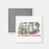 Sic Semper Tyrannis Magnet (Vorderseite/Rückseite)