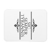 Sic Semper Tyrannis Magnet (Horizontal)