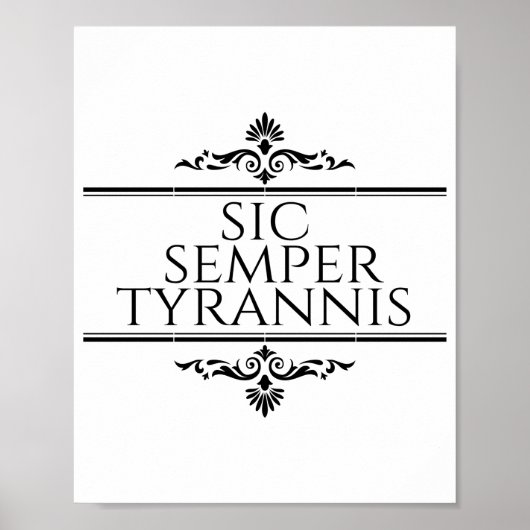 Sic Semper Tyrannis Poster (Vorne)