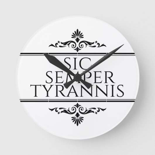 Sic Semper Tyrannis Runde Wanduhr (Vorderseite)