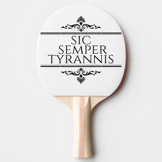 Sic Semper Tyrannis Tischtennis Schläger (Vorderseite)