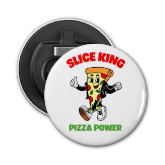 SICE KING, PIZZA POWER FLASCHENÖFFNER